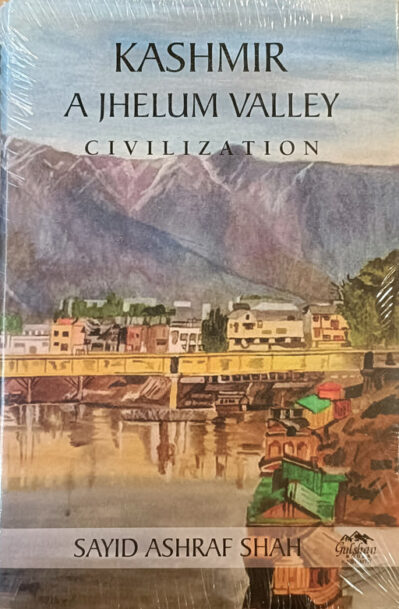 Kashmir: A Jhelum Valley Civilization